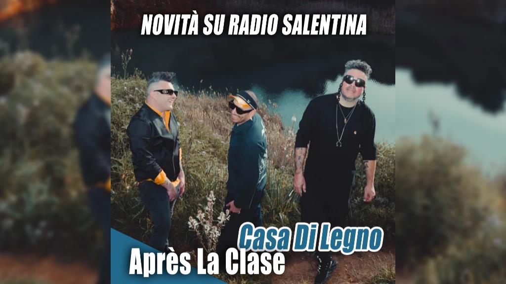 Nuovo singolo degli Après La Classe Salento