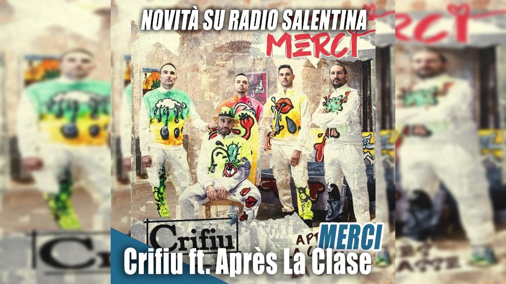 Nuovo singolo Dei Crifiu  Salento